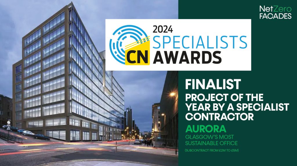 NetZero Facades’ shortlisted in CN Specialists Awards for its role in developing ‘glasgow’s most sustainable office